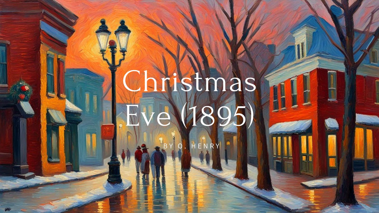 Christmas Eve (1895) by O. Henry