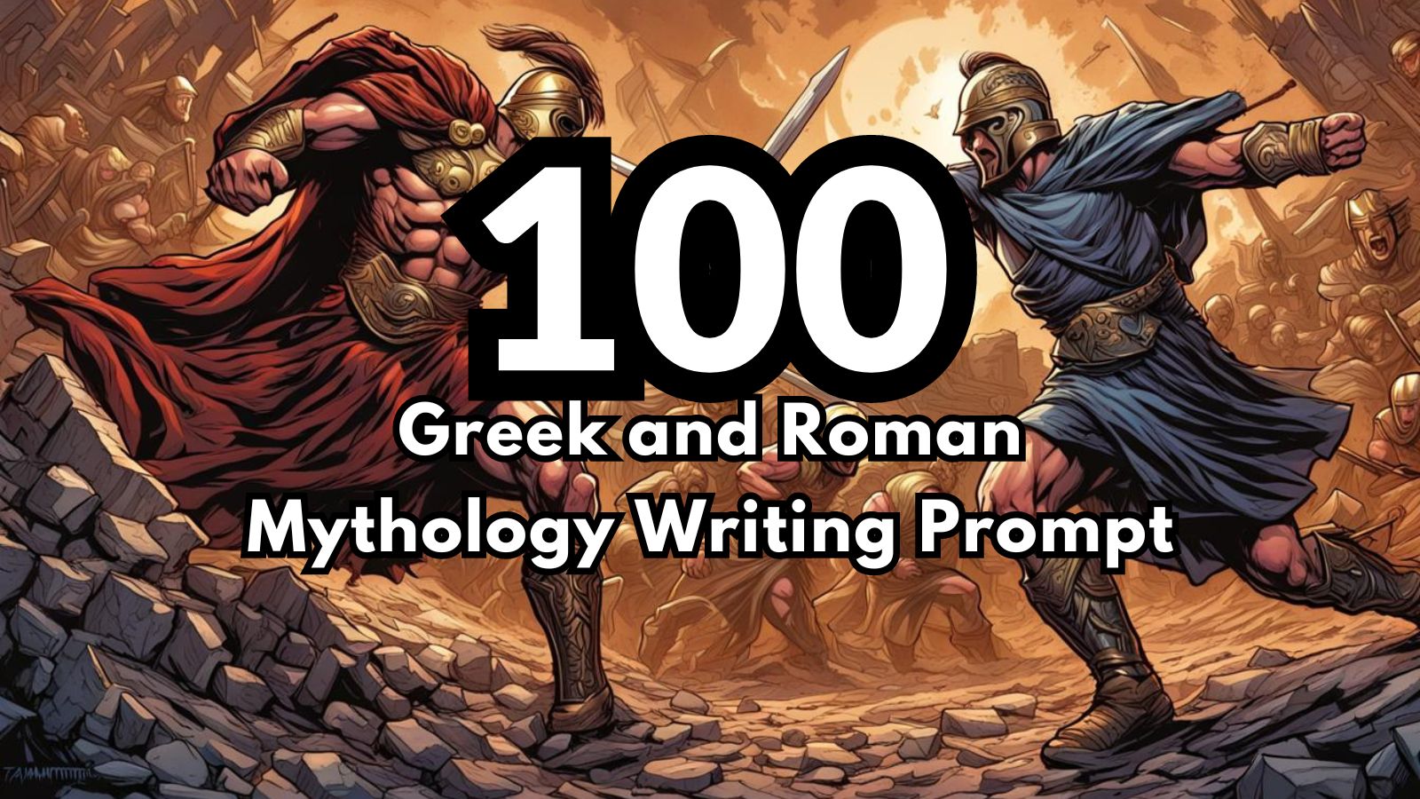 100 Greek and Roman Mythology Writing Prompts
