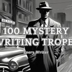 100 Mystery Writing Tropes