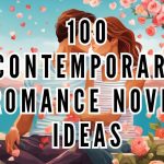 100 contemporary romance novel ideas