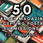 50 Literary Magazines Accepting Poetry Submissions