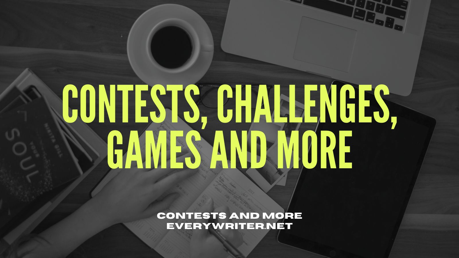 Writers Contests, Challenges, and More