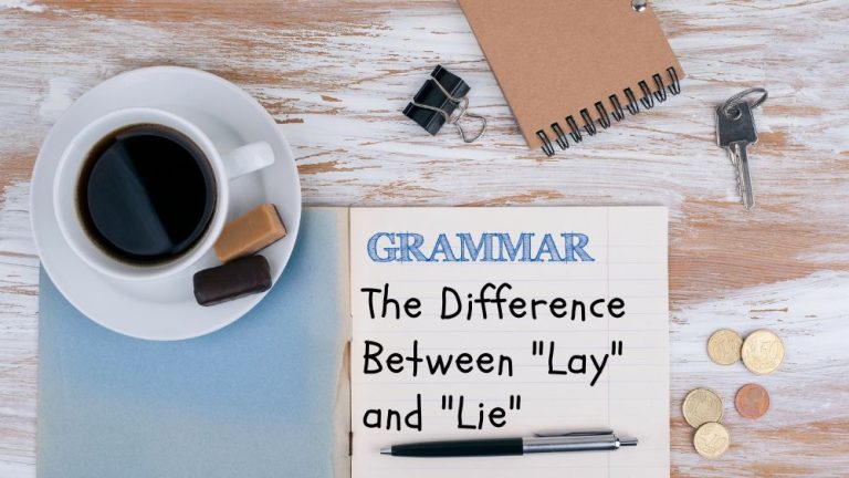 The Difference Between “Lay” and “Lie” - EveryWriter