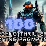 100 techno thriller writing prompts 100 techno thriller writing prompts