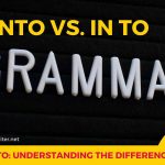 Into vs. In to Understanding the Difference