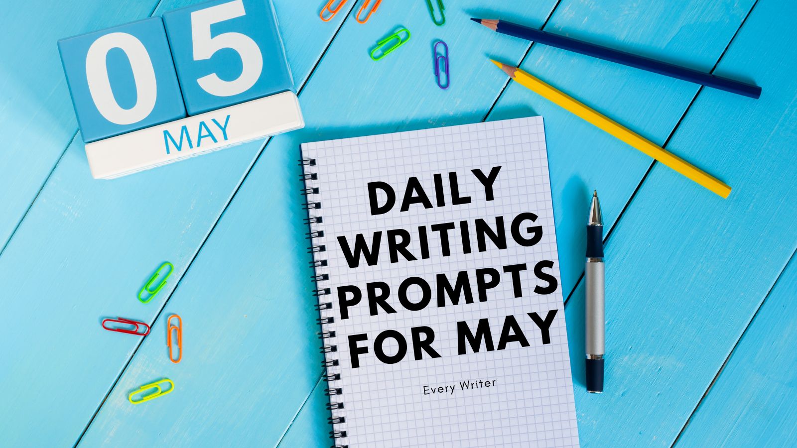 Daily Writing Prompts for May