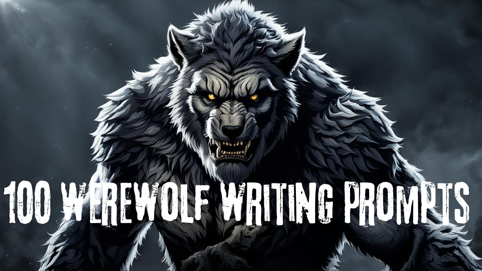 100 werewolf writing prompts