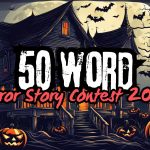 50 Word Horror Story Contest 2024