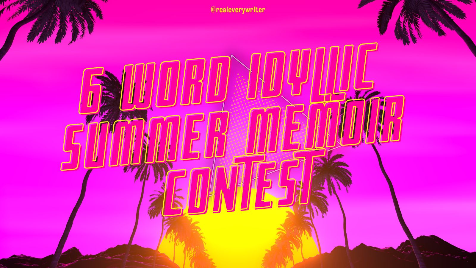 6 Word Idyllic Summer Memoir Contest