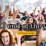 100 end-of-the-year writing prompts