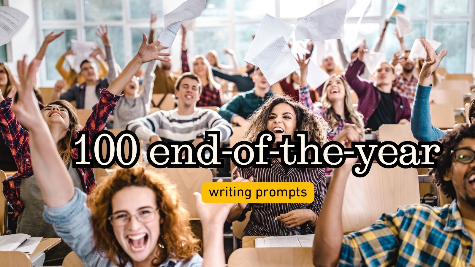 100 end-of-the-year writing prompts