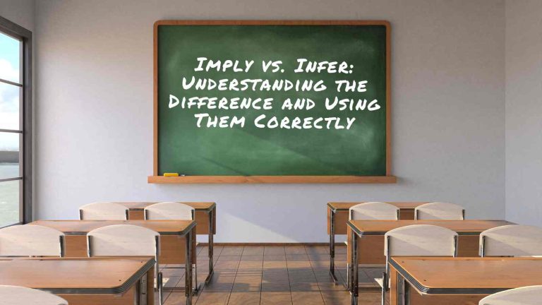 Imply vs. Infer: Understanding the Difference and Using Them Correctly