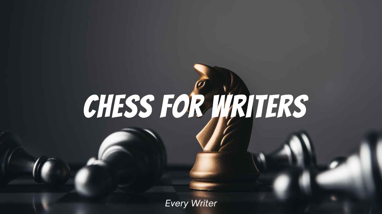 Chess for Writers
