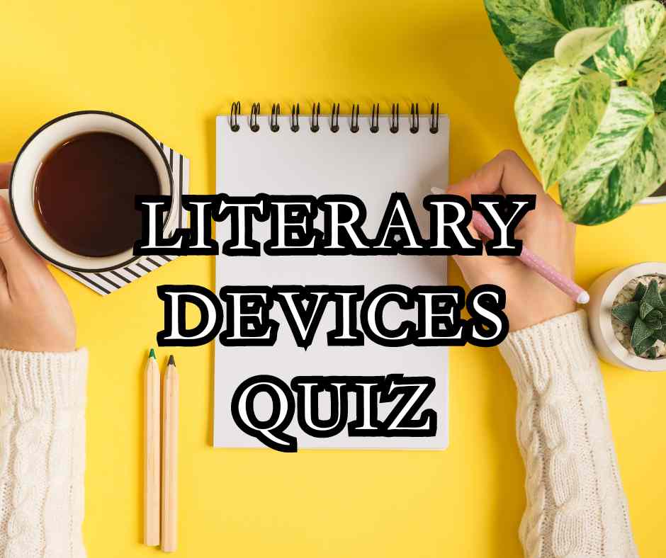 Literary Device Quiz #1