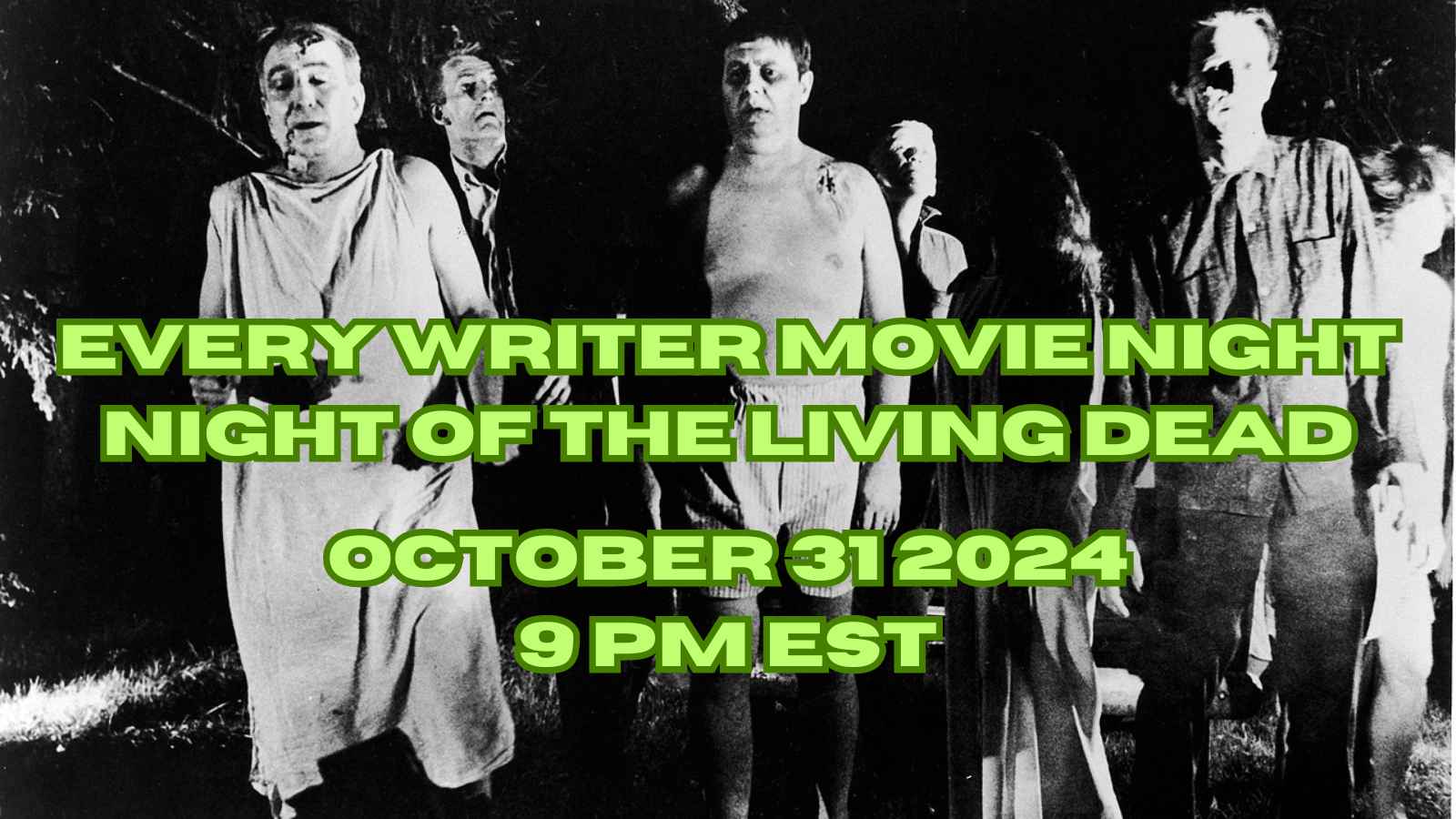 Every Writer Movie Night Night of the Living Dead