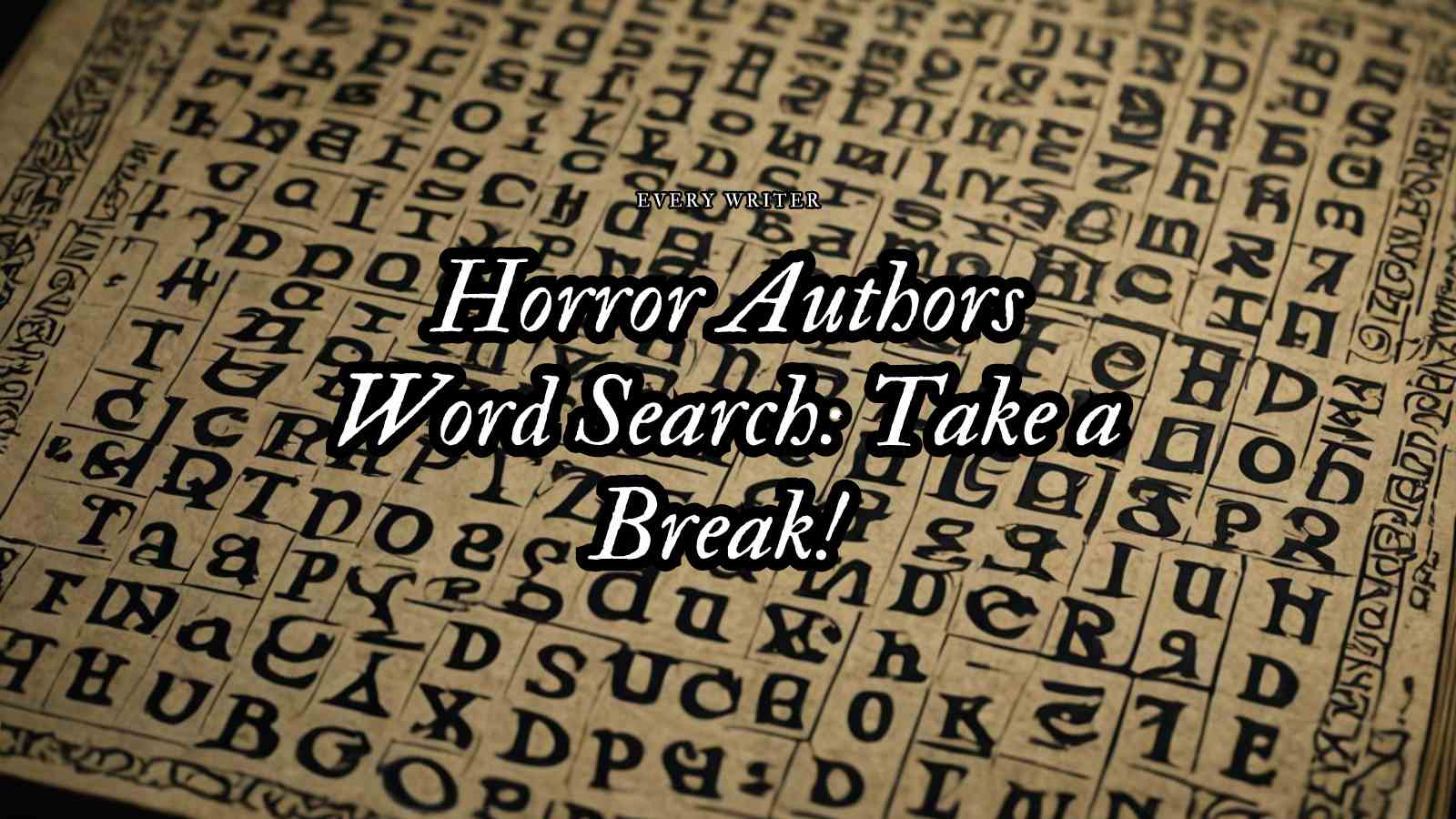 Horror Authors Word Search: Take a Break!