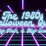 The 1980s Halloween Quiz: Big Hair & Big Scares The 1980s Halloween Quiz: Big Hair & Big Scares