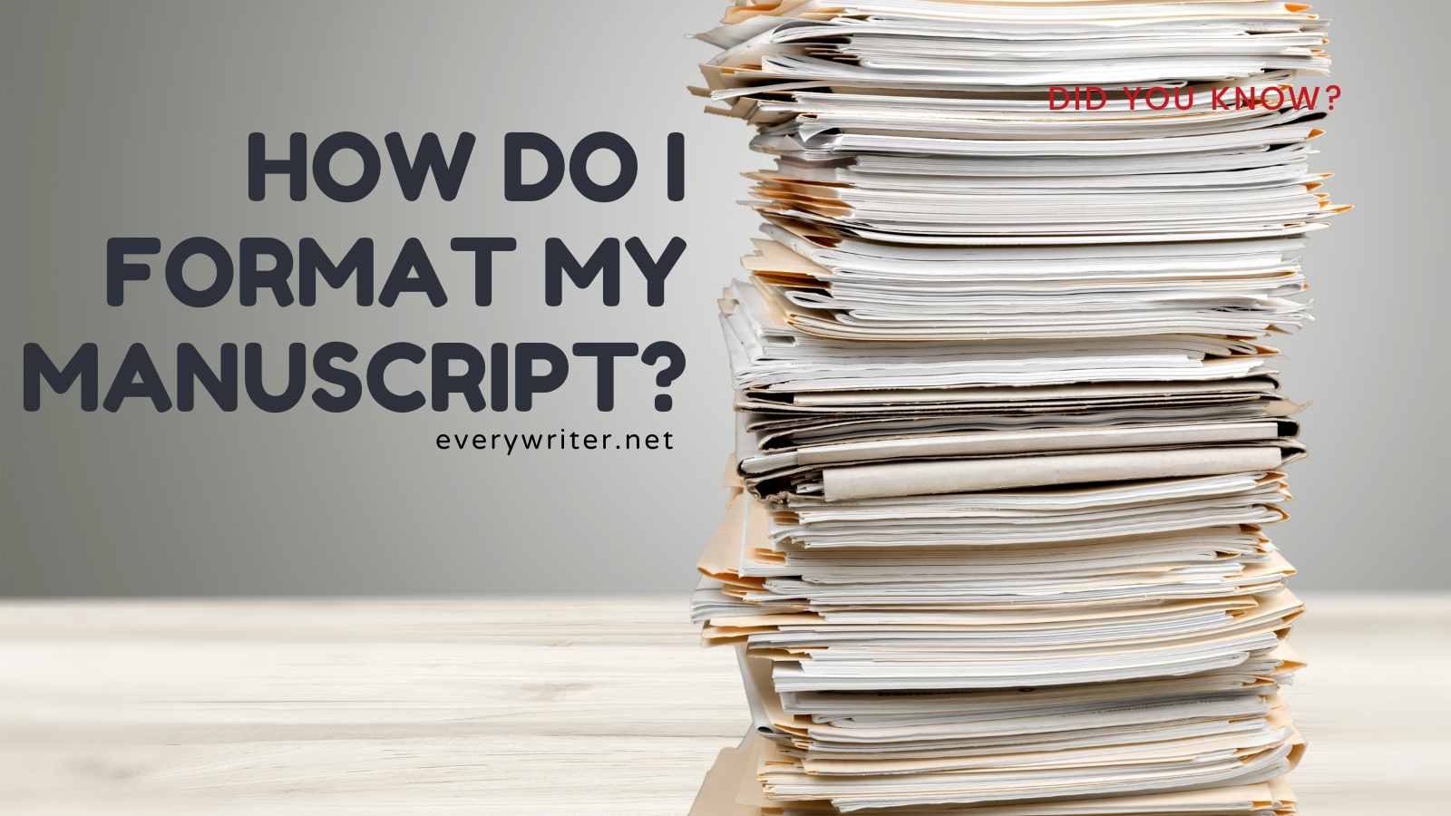 How do I format my manuscript?