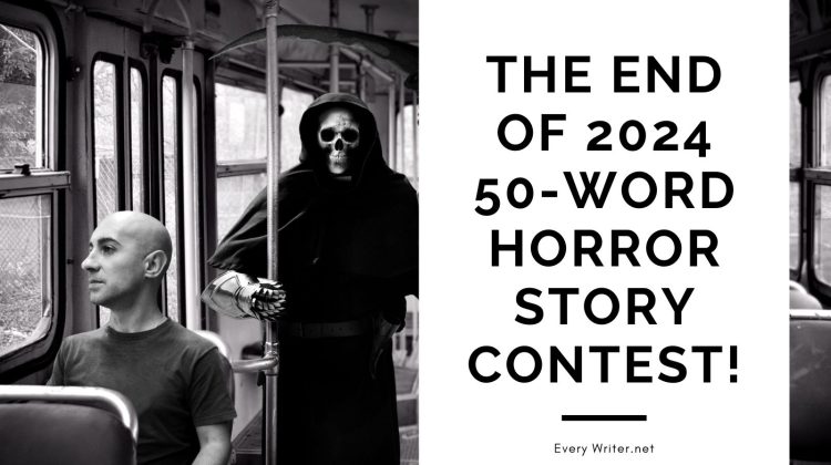 The End of 2024 50-Word Horror Story Contest!