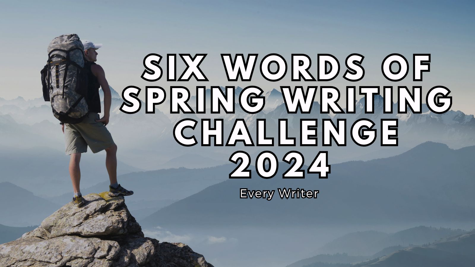 Six Words of Spring Writing Challenge 2024