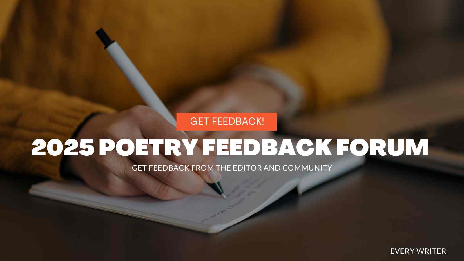2025 Poetry Feedback Forum 2025: Get Feedback from the Editor and Community