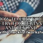How to Edit your poetry for beginners and beyond