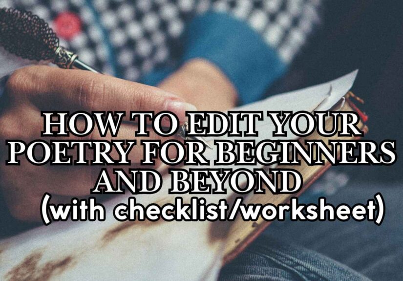 How to Edit your poetry for beginners and beyond