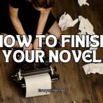 How to Finish your Novel