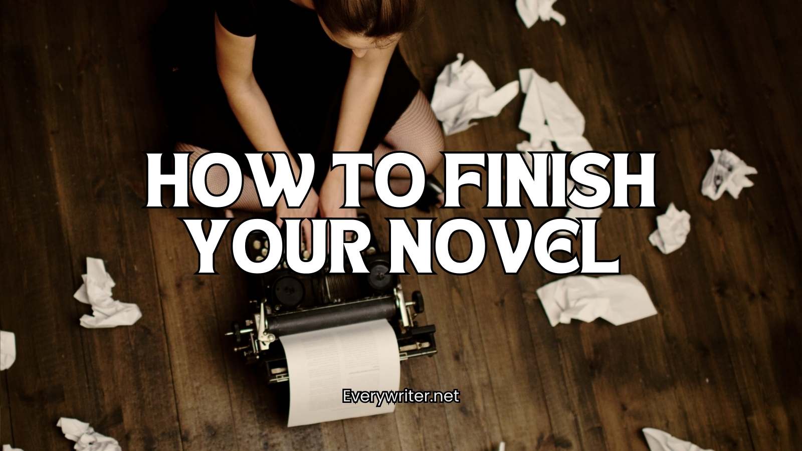 How to Finish your Novel
