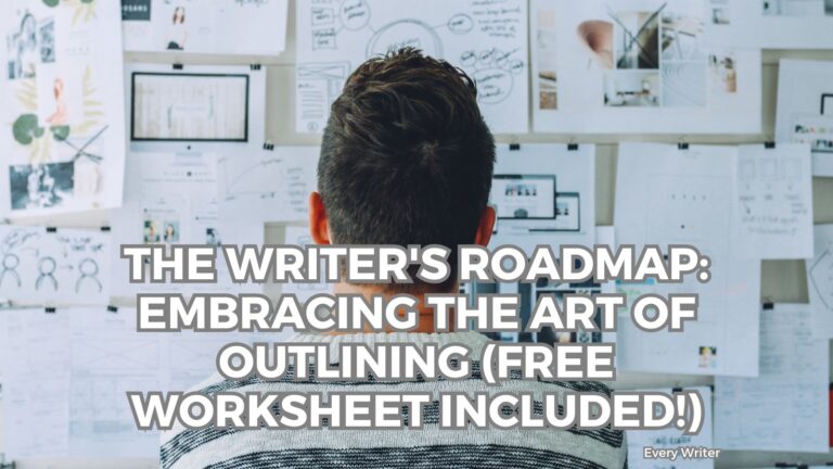 The Writer's Roadmap Embracing the Art of Outlining (Free Worksheet Included!)