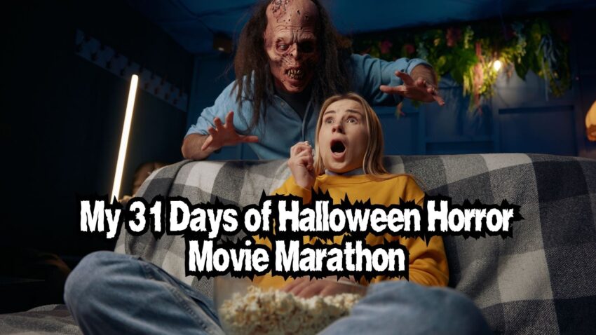 My 31 Days of Halloween Horror Movie Marathon 2025
